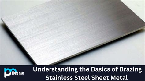 brazing copper sheet metal|brazing stainless steel sheet metal.